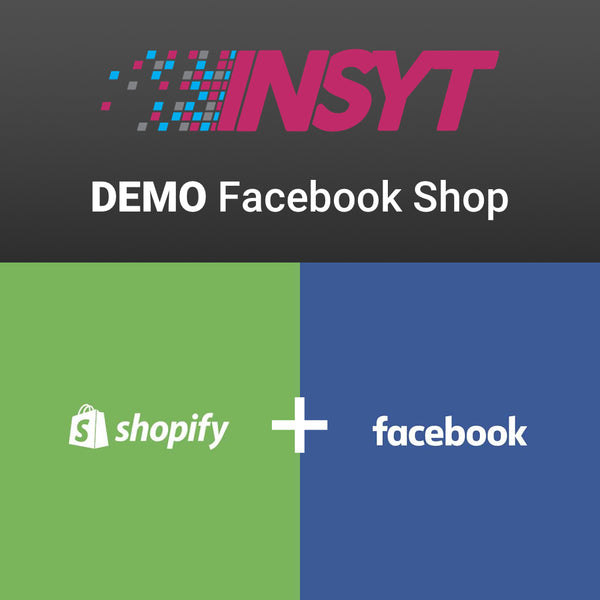 1-INSYT Shopify Facebook Demo